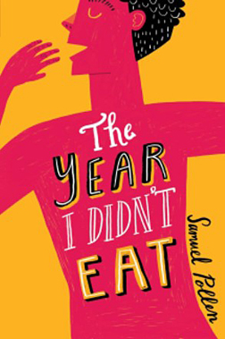 The Year I Didn't Eat