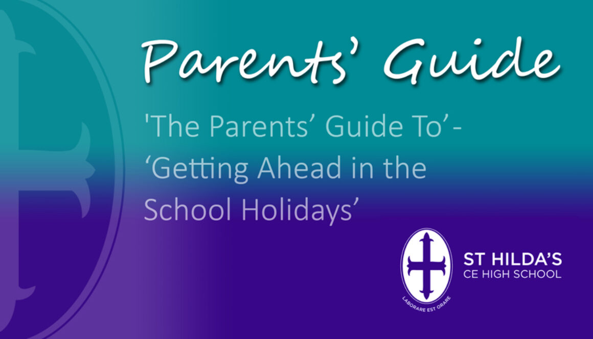 ‘The Parents’ Guide To’ –  ‘Getting Ahead in the School Holidays’