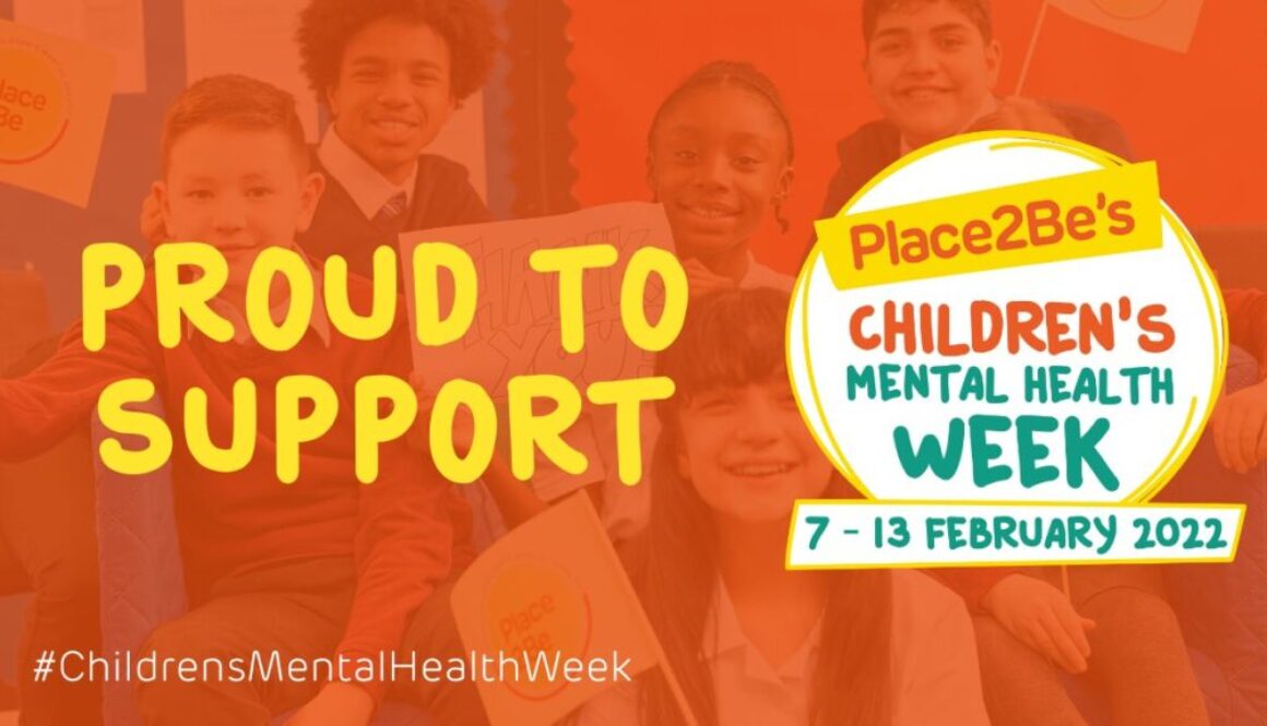 PLACE2BE'S CHILDREN'S MENTAL HEALTH WEEK 2022 NP graphic