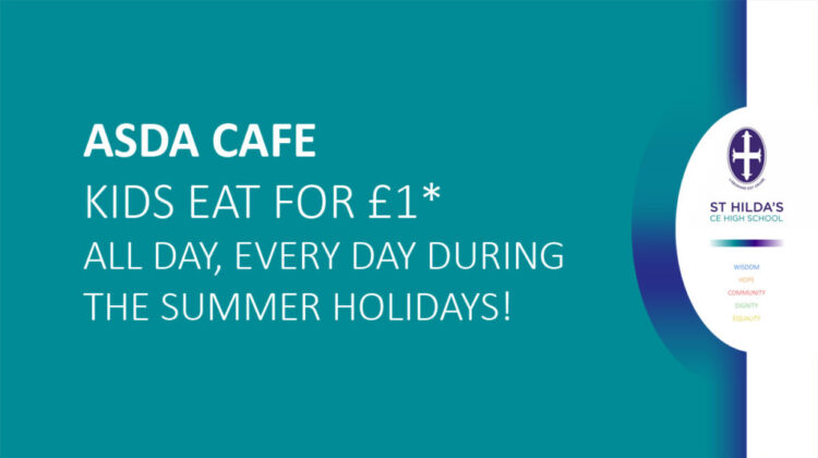 ASDA CAFE – KIDS EAT FOR £1* ALL DAY, EVERY DAY DURING THE SUMMER HOLIDAYS!